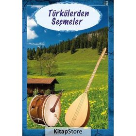 TÜRKÜLERDEN SEÇMELER - KOLLEKTIF