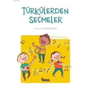 TÜRKÜLERDEN SEÇMELER - SEVTAP YAZAR