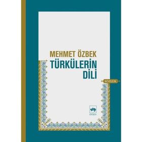 TÜRKÜLERİN DILI - MEHMET ÖZBEK