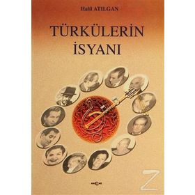 Türkülerin İsyanı - Halil Atılgan