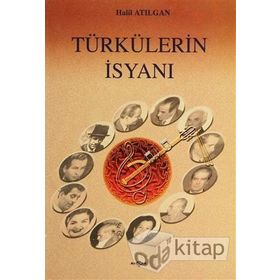Türkülerin İsyanı - Halil Atılgan