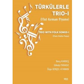 Türkülerle Trio 1 - Barış Kardeş