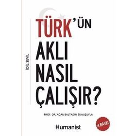 Türk'ün Aklı Nasıl Çalışır? - İdil Sevil