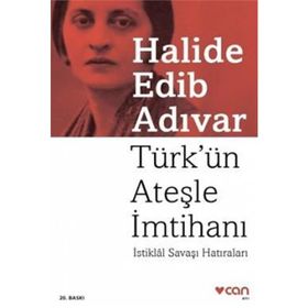 Türkün Ateşle İmtihanı - Halide Edib Adıvar