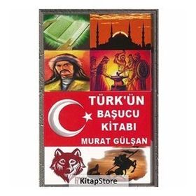 Türk’ün Başucu Kitabı - Murat Gülşan
