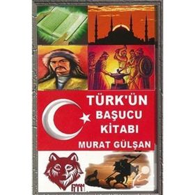 Türk’ün Başucu Kitabı - Murat Gülşan