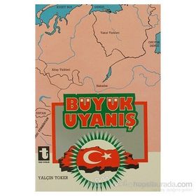 TÜRKÜN BÜYÜK UYANIŞI - YALÇIN TOKER
