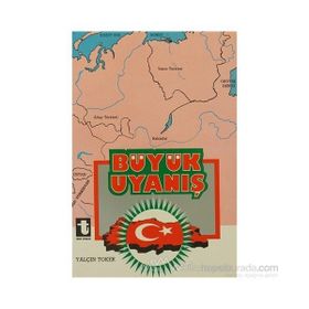TÜRKÜN BÜYÜK UYANIŞI - YALÇIN TOKER