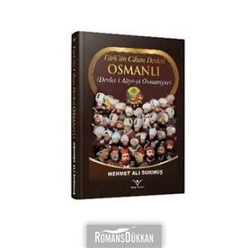 Türk’ün Cihan Devleti Osmanlı - Mehmet Ali Durmuş