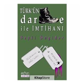 Türk’ün Darbe ile İmtihanı - Seyfi Öngider