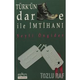 Türk’ün Darbe ile İmtihanı - Seyfi Öngider