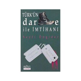 Türk’ün Darbe ile İmtihanı - Seyfi Öngider