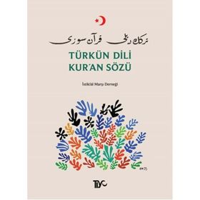 TÜRKÜN DILI KURAN SÖZÜ TÜRKÇEDEN İSLÂMA GIRIŞ - KOLEKTIF