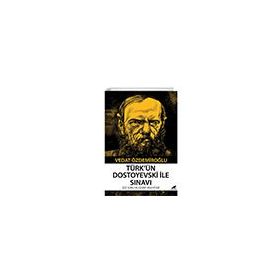 Türkün Dostoyevski ile Sınavı - Kara Karga Yayınları