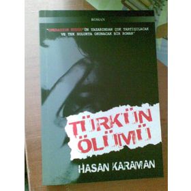 TÜRK'ÜN ÖLÜMÜ - HASAN KARAMAN