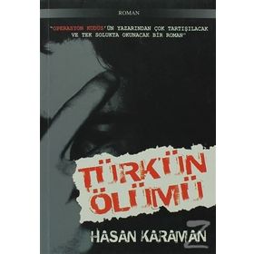 TÜRK'ÜN ÖLÜMÜ - HASAN KARAMAN