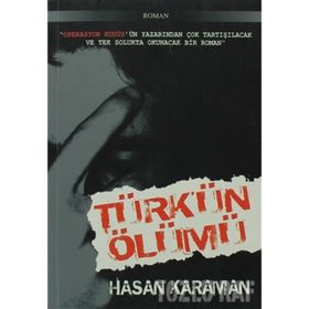 TÜRK'ÜN ÖLÜMÜ - HASAN KARAMAN