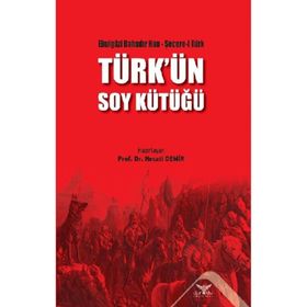 Türk'ün Soy Kütüğü - Necati Demir