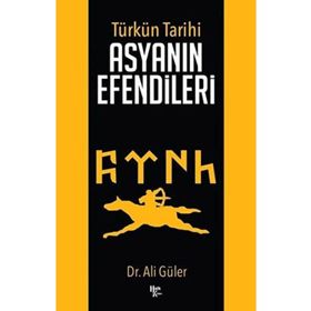 Türkün Tarihi Asyanın Efendileri-Halk Kitabevi