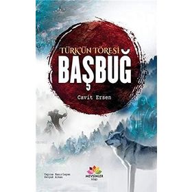 Türk'ün Töresi Başbuğ - Cavit Ersen