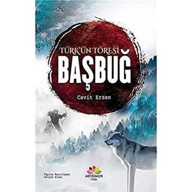 Türk'ün Töresi Başbuğ - Cavit Ersen
