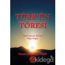 Türk'ün Töresi - Namık Kemal Zeybek