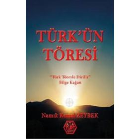 Türk'ün Töresi - Namık Kemal Zeybek