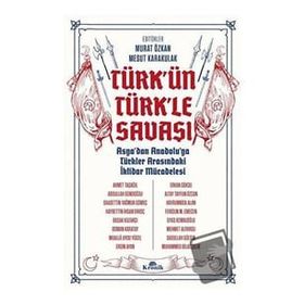 Türk'ün Türkle Savaşı - Kronik Kitap