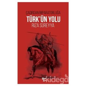 Türk'ün Yolu-Rıza Süreyya