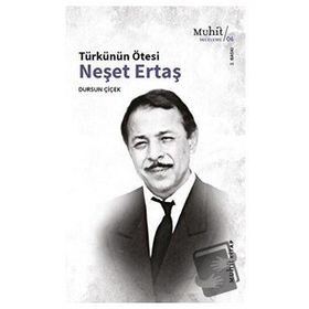 Türkünün Ötesi: Neşet Ertaş - Dursun Çiçek