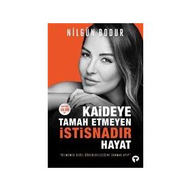 Turkuvaz Kitap Kaideye Tamah Etmeyen İstisnadır Hayat