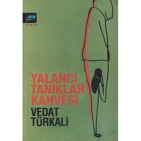 Turkuvaz Kitap Vedat Türkali Yalancı Tanıklar Kahvesi