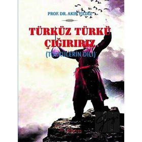 Türküz Türkü Çağırırız - Akın Yıldız