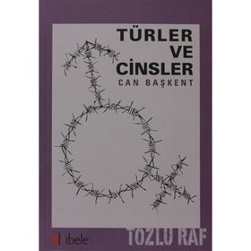 TÜRLER VE CINSLER - CAN BAŞKENT