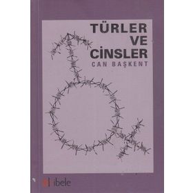 TÜRLER VE CINSLER - CAN BAŞKENT