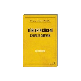 TÜRLERİN KÖKENİ CHARLES DARWIN - JANET BROWN