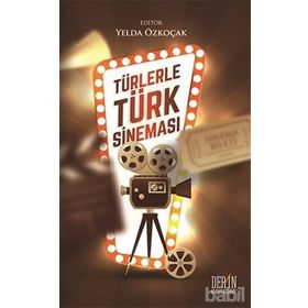 Türlerle Türk Sineması - Yelda Özkoçak Kollektif Heyet-Kurul-Komisyon