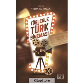 Türlerle Türk Sineması - Yelda Özkoçak Kollektif Heyet-Kurul-Komisyon