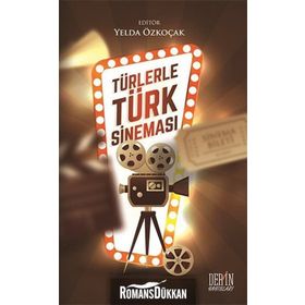Türlerle Türk Sineması - Yelda Özkoçak Kollektif Heyet-Kurul-Komisyon