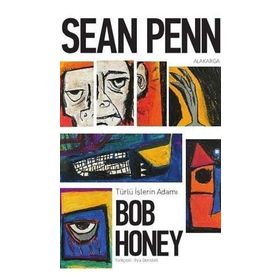 Türlü İşlerin Adamı Bob Honey - Sean Penn