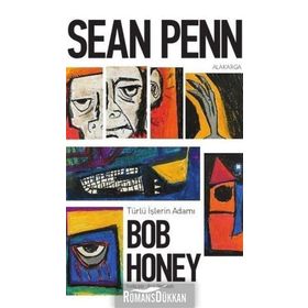 Türlü İşlerin Adamı Bob Honey - Sean Penn