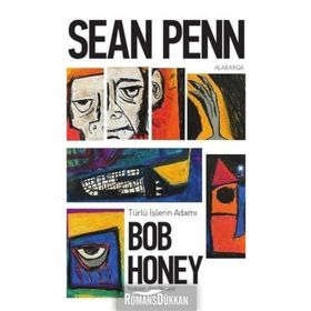Türlü İşlerin Adamı Bob Honey - Sean Penn