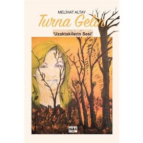 Turna Gelin - Melihat Atay