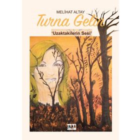 Turna Gelin - Melihat Atay