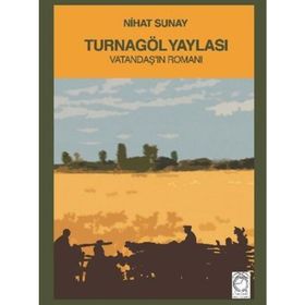 Turnagöl Yaylası - Nihat Sunay