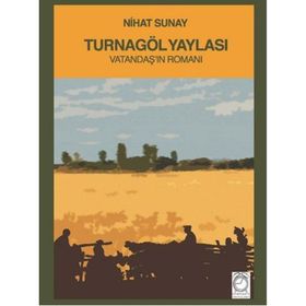 Turnagöl Yaylası - Nihat Sunay