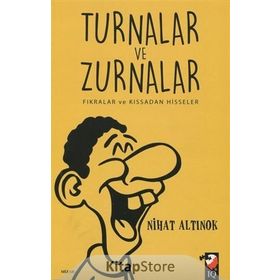 Turnalar ve Zurnalar - Nihat Altınok