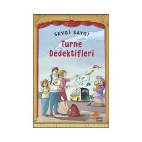 Turne Dedektifleri - Sevgi Saygı