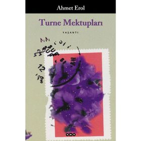 TURNE MEKTUPLARI - AHMET EROL