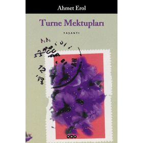 TURNE MEKTUPLARI - AHMET EROL